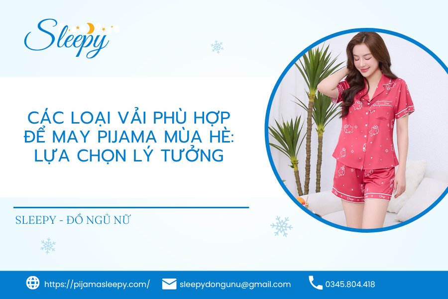 Các Loại Vải Phù Hợp Để May Pijama Mùa Hè