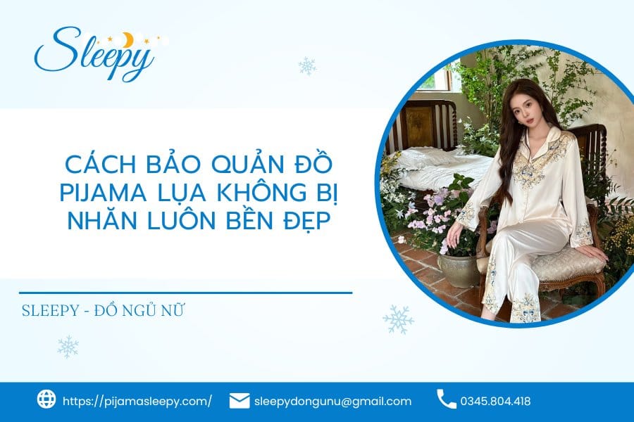 cách bảo quản đồ pijama lụa không bị nhăn