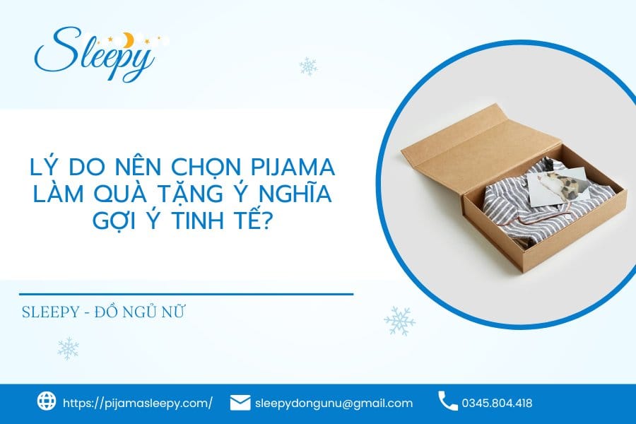 Lý do nên chọn pijama làm quà tặng ý nghĩa