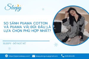 So sánh pijama cotton và pijama vải đũi