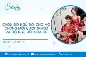 Đồ ngủ đôi cho vợ chồng mới cưới TPHCM