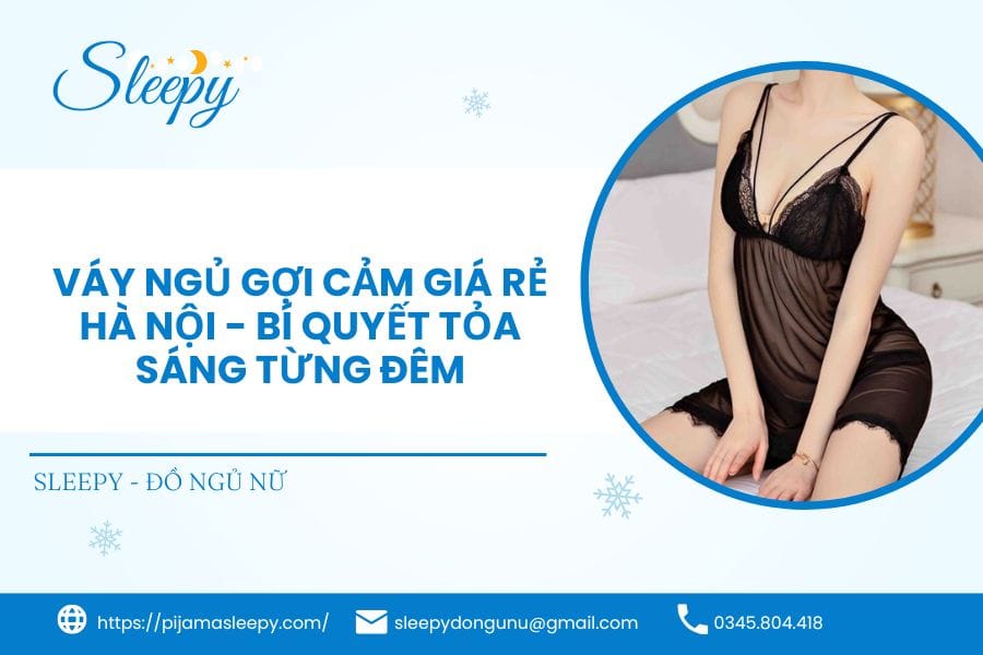 Váy Ngủ Gợi Cảm Giá Rẻ Hà Nội